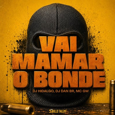 VAI MAMAR O BONDE