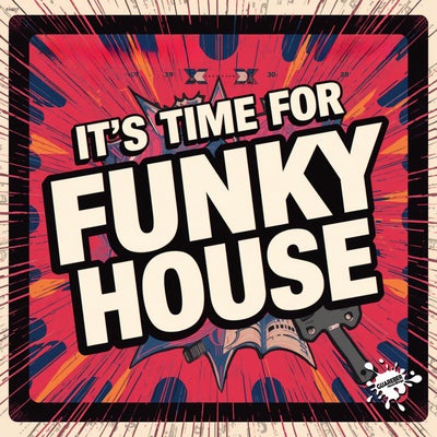 It's Time For Funky House