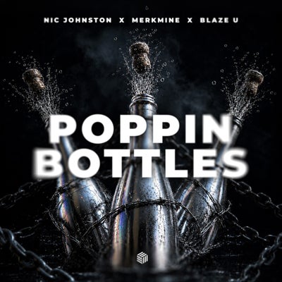 Poppin Bottles
