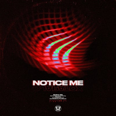 Notice Me