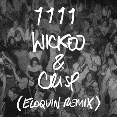 Wicked & Crisp (Eloquin Extended Remix)