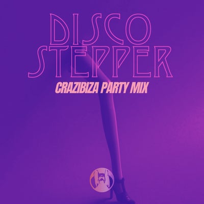 Disco Stepper (Crazibiza Party Mix)