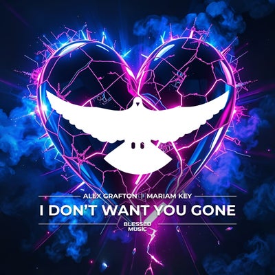 I Don’t Want You Gone