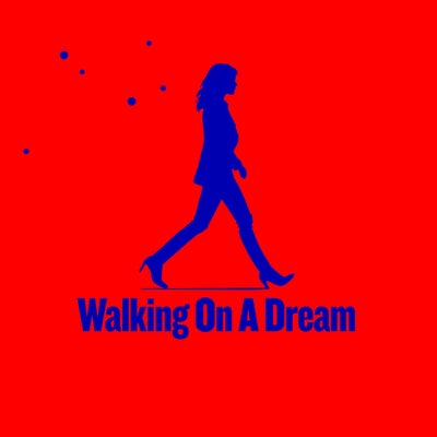 Walking On A Dream