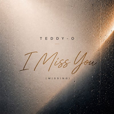 I Miss You (Missing)