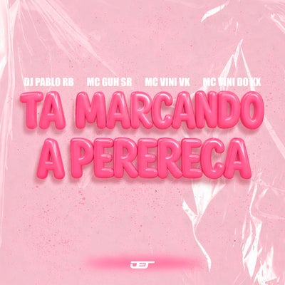 TA MARCANDO A PERERECA