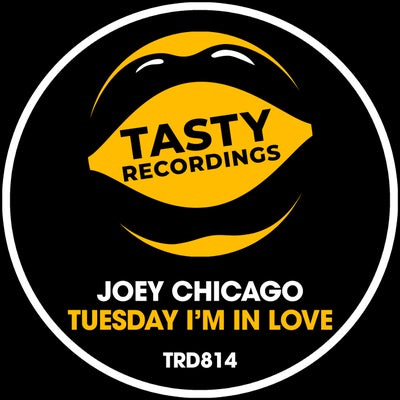 Tuesday I'm In Love 