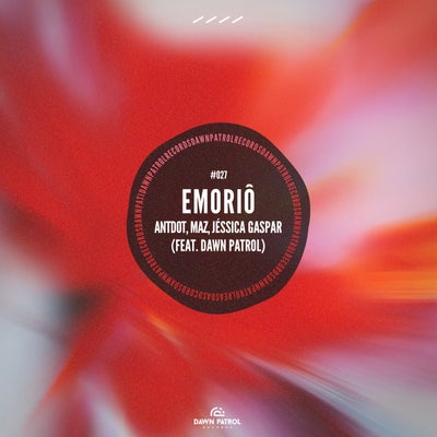 Emori&#244; (feat. Dawn Patrol)