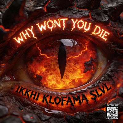 WHY WONT YOU DIE