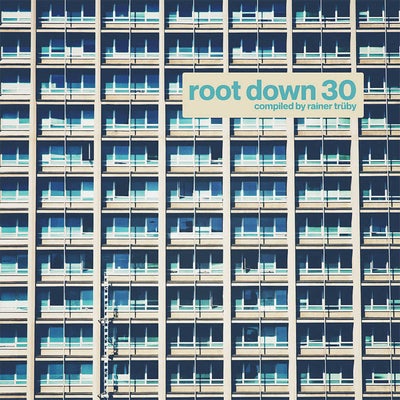 Root Down 30 (Compiled by Rainer Trüby)