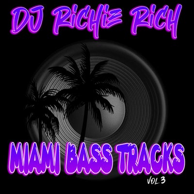 Miami Bass Tracks Vol.3