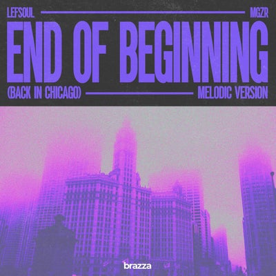 End Of Beginning (Back in Chicago)
