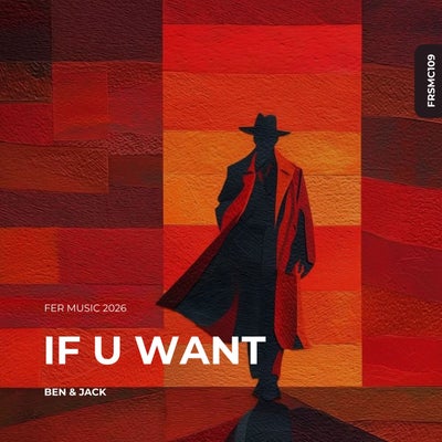If U Want