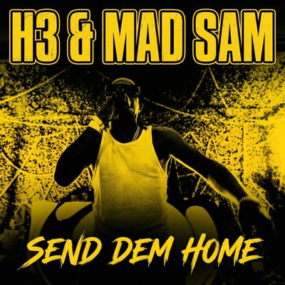 Send Dem Home
