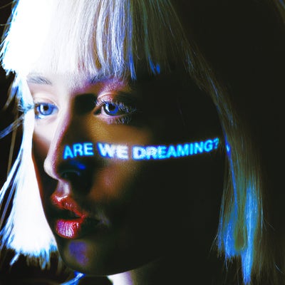 Are We Dreaming?