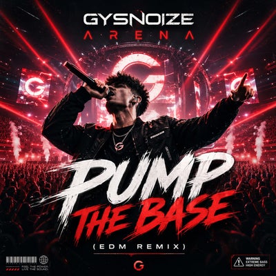 Pump The Base (EDM Remix)