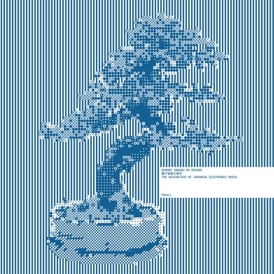 Denshi Ongaku No Bigaku / The Aesthetics of Japanese Electronic Music​ , Vol​. ​3