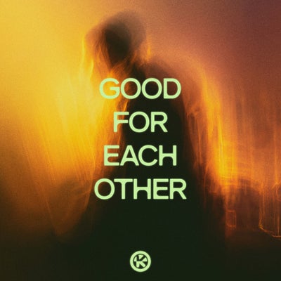 Good for Each Other