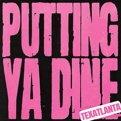 Putting Ya Dine