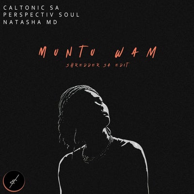 Muntu Wam (Shredder SA Edit)