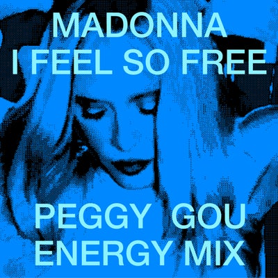 I Feel So Free (Peggy Gou Energy Mix)