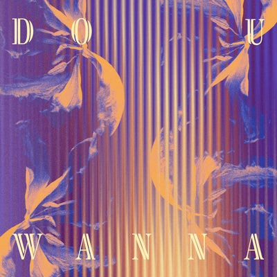 Do U Wanna