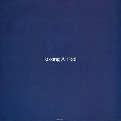 Kissing a Fool