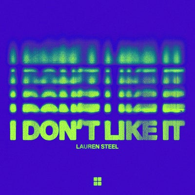 I Don't Like It