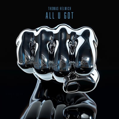 All U Got