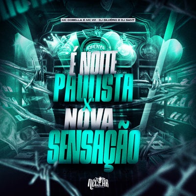 É Noite Paulista X Nova Sensação