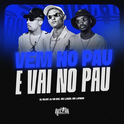 Vem No Pau E Vai no Pau