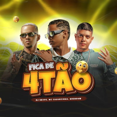 Fica de 4tão