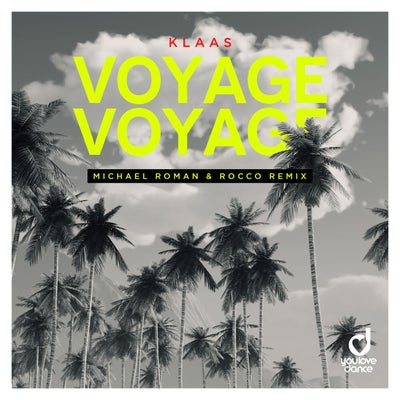 Voyage Voyage (Michael Roman & Rocco Remix)