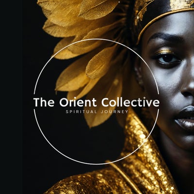 The Orient Collective: Spiritual Journey