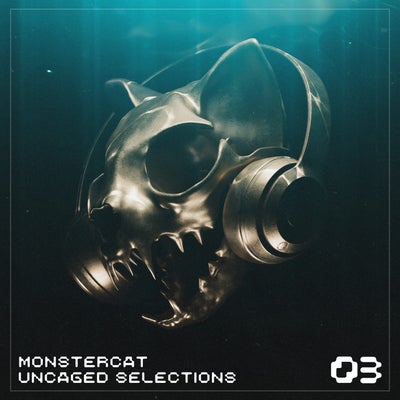 Monstercat Uncaged Selections 03