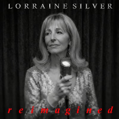 Lorraine Silver: Reimagined