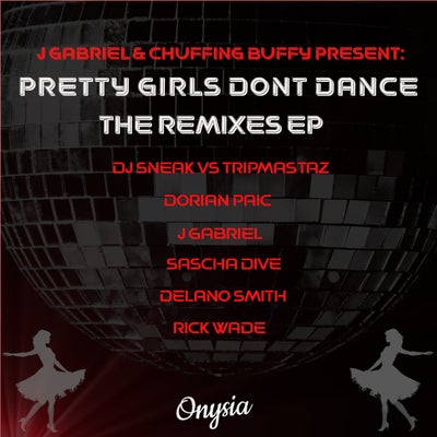 Pretty Girls Don't Dance Remixes