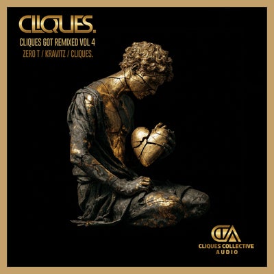 CLIQUES GOT REMIXED VOL 4