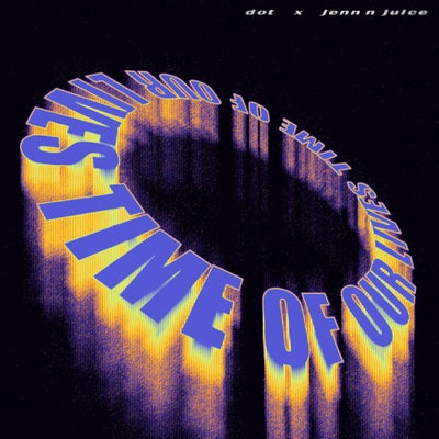 Time of Our LIves