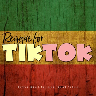 Reggae for TikTok
