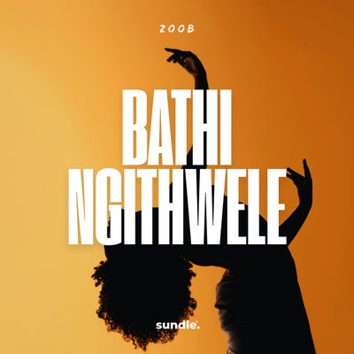Bathi Ngithwele