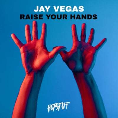 Raise Your Hands