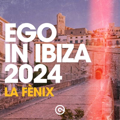Ego in Ibiza 2024 (La F&#232;nix)