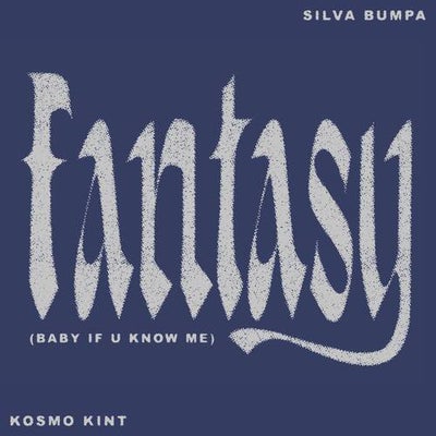 Fantasy (Baby if u know me)