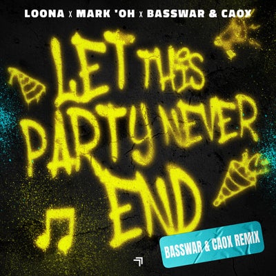 Let This Party Never End (BassWar & CaoX Extended Remix)