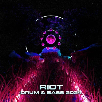 RIOT: Drum & Bass 2024