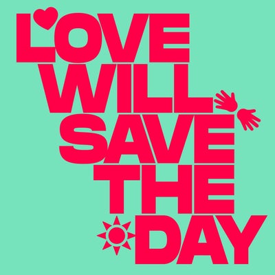 Love Will Save The Day