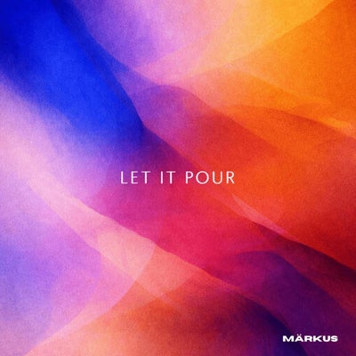 Let It Pour