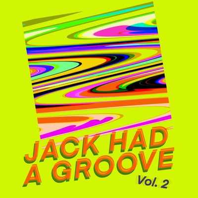 Jack Had A Groove Vol. 2