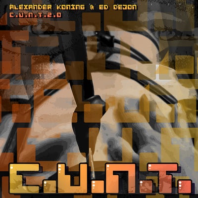 C.U.N.T.2.0